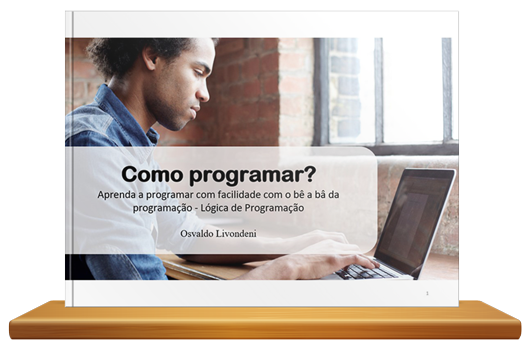 eBook Como Aprender a Programar com Facilidade Osvaldo Livondeni